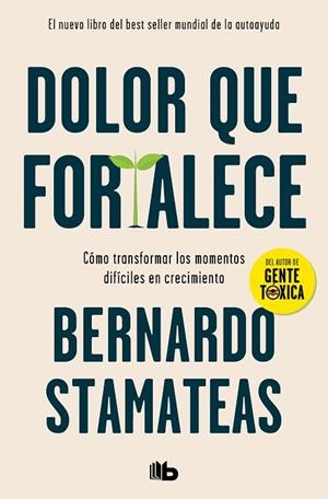 DOLOR QUE FORTALECE | 9788413142760 | STAMATEAS, BERNARDO | Llibreria Drac - Llibreria d'Olot | Comprar llibres en català i castellà online