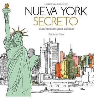 NUEVA YORK SECRETO. LIBRO ANTIESTRÉS PARA COLOREAR | 9788411323109 | DE LAS CASES, ZOE | Llibreria Drac - Llibreria d'Olot | Comprar llibres en català i castellà online