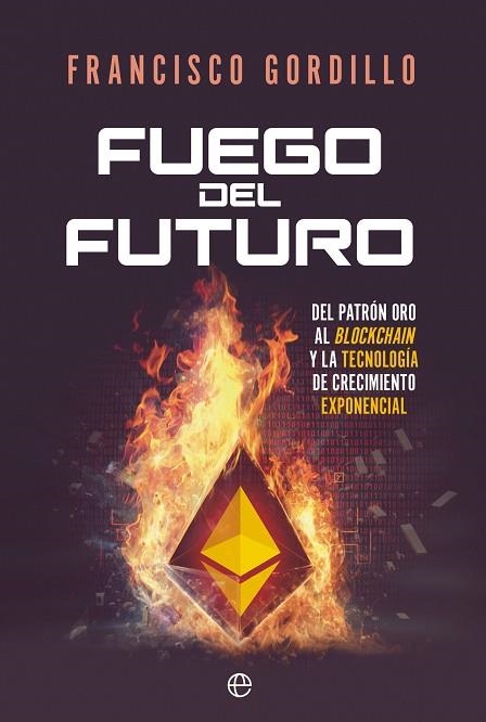 FUEGO DEL FUTURO | 9788413845746 | GORDILLO, FRANCISCO | Llibreria Drac - Librería de Olot | Comprar libros en catalán y castellano online