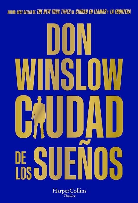 CIUDAD DE LOS SUEÑOS | 9788491398592 | WINSLOW, DON | Llibreria Drac - Librería de Olot | Comprar libros en catalán y castellano online