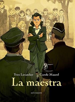MAESTRA, LA | 9788467961850 | LAVANDIER, YVES; MAUREL, CAROLE | Llibreria Drac - Librería de Olot | Comprar libros en catalán y castellano online