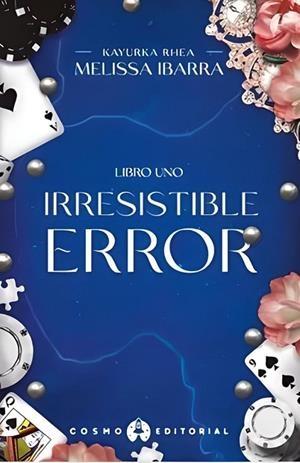 IRRESISTIBLE ERROR (LIBRO UNO) | 9786124890529 | IBARRA, MELISSA | Llibreria Drac - Llibreria d'Olot | Comprar llibres en català i castellà online