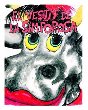 VESTIT DE LA SIMFOROSA, EL | 9000000006560 | ALGUERO, TAVI; REIXACH, JOSEP MARIA | Llibreria Drac - Librería de Olot | Comprar libros en catalán y castellano online