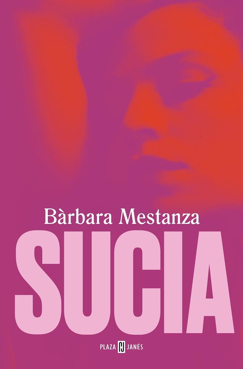 SUCIA | 9788401028557 | MESTANZA, BÁRBARA | Llibreria Drac - Llibreria d'Olot | Comprar llibres en català i castellà online