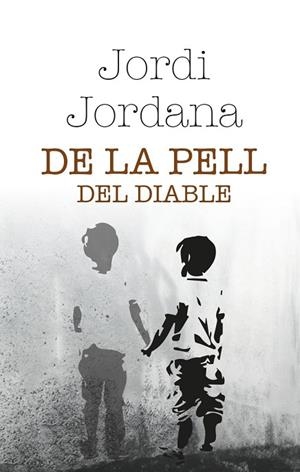 DE LA PELL DEL DIABLE | 9788412691825 | JORDANA, JORDI | Llibreria Drac - Llibreria d'Olot | Comprar llibres en català i castellà online