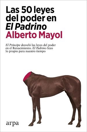 50 LEYES DEL PODER EN EL PADRINO, LAS | 9788418741289 | MAYOL, ALBERTO | Llibreria Drac - Librería de Olot | Comprar libros en catalán y castellano online
