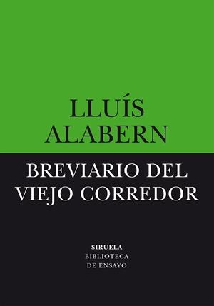 BREVIARIO DEL VIEJO CORREDOR | 9788419553195 | ALABERN, LLUÍS | Llibreria Drac - Librería de Olot | Comprar libros en catalán y castellano online