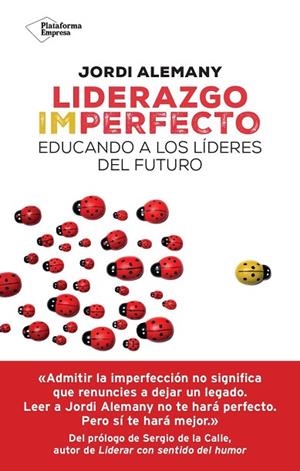 LIDERAZGO IMPERFECTO | 9788419655226 | ALEMANY, JORDI | Llibreria Drac - Librería de Olot | Comprar libros en catalán y castellano online