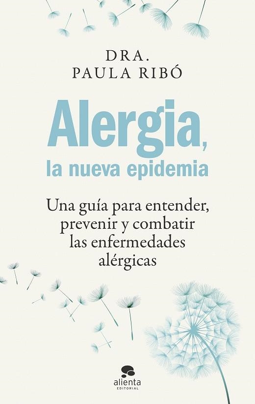 ALERGIA, LA NUEVA EPIDEMIA | 9788413442396 | RIBÓ, PAULA | Llibreria Drac - Librería de Olot | Comprar libros en catalán y castellano online
