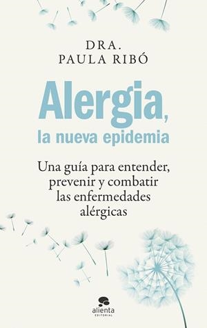 ALERGIA, LA NUEVA EPIDEMIA | 9788413442396 | RIBÓ, PAULA | Llibreria Drac - Llibreria d'Olot | Comprar llibres en català i castellà online
