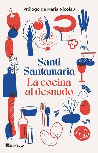 COCINA AL DESNUDO, LA | 9788411001663 | SANTAMARIA, SANTI | Llibreria Drac - Librería de Olot | Comprar libros en catalán y castellano online