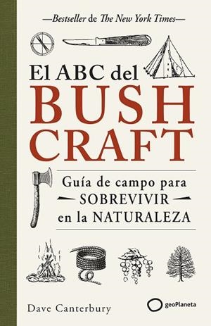 ABC DEL BUSHCRAFT, EL | 9788408269359 | CANTERBURY, DAVE | Llibreria Drac - Llibreria d'Olot | Comprar llibres en català i castellà online