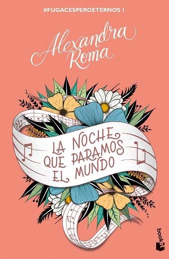 NOCHE QUE PARAMOS EL MUNDO, LA (#FUGACESPEROETERNOS 1) | 9788408272175 | ROMA, ALEXANDRA | Llibreria Drac - Librería de Olot | Comprar libros en catalán y castellano online