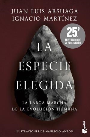 ESPECIE ELEGIDA, LA (EDICIÓN 25.º ANIVERSARIO) | 9788423363490 | ARSUAGA, JUAN LUIS; MARTÍNEZ, IGNACIO | Llibreria Drac - Librería de Olot | Comprar libros en catalán y castellano online