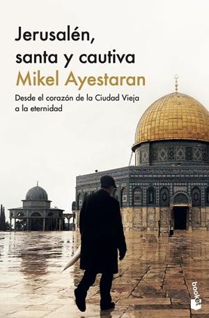 JERUSALÉN, SANTA Y CAUTIVA | 9788411001601 | AYESTARAN, MIKEL | Llibreria Drac - Librería de Olot | Comprar libros en catalán y castellano online
