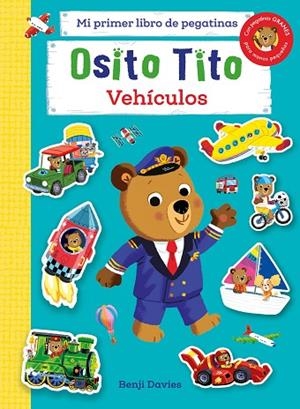 OSITO TITO. MI PRIMER LIBRO DE PEGATINAS. VEHÍCULOS | 9788408267133 | DAVIES, BENJI | Llibreria Drac - Llibreria d'Olot | Comprar llibres en català i castellà online