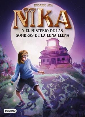 MISTERIO DE LAS SOMBRAS DE LA LUNA LLENA, EL (LOS MISTERIOS DE NIKA 3) | 9788408271932 | ANA, ROSARIO | Llibreria Drac - Librería de Olot | Comprar libros en catalán y castellano online