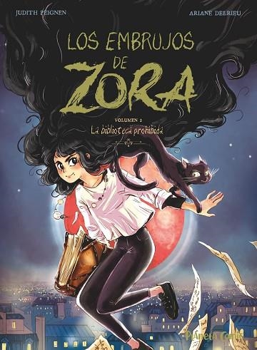 EMBRUJOS DE ZORA Nº 02, LOS | 9788411408028 | PEIGNEN, JUDITH; DELRIEU, ARIANE | Llibreria Drac - Librería de Olot | Comprar libros en catalán y castellano online
