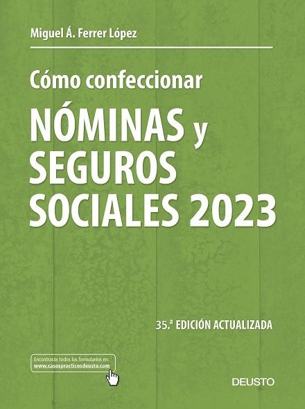 CÓMO CONFECCIONAR NÓMINAS Y SEGUROS SOCIALES 2023 | 9788423435517 | FERRER LÓPEZ, MIGUEL ÁNGEL | Llibreria Drac - Librería de Olot | Comprar libros en catalán y castellano online
