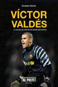 VÍCTOR VALDÉS | 9788415726104 | GARCÍA BERNAUS, AMADEU | Llibreria Drac - Librería de Olot | Comprar libros en catalán y castellano online
