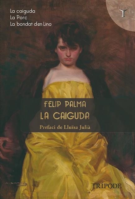 CAIGUDA, LA | 9788412392067 | PALMA, FELIP | Llibreria Drac - Librería de Olot | Comprar libros en catalán y castellano online
