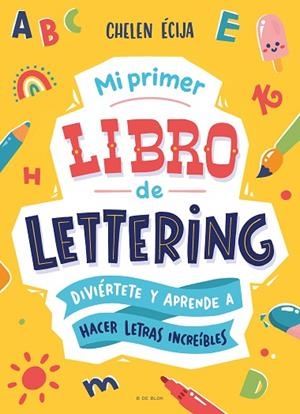 MI PRIMER LIBRO DE LETTERING | 9788419522139 | ÉCIJA, CHELEN | Llibreria Drac - Librería de Olot | Comprar libros en catalán y castellano online