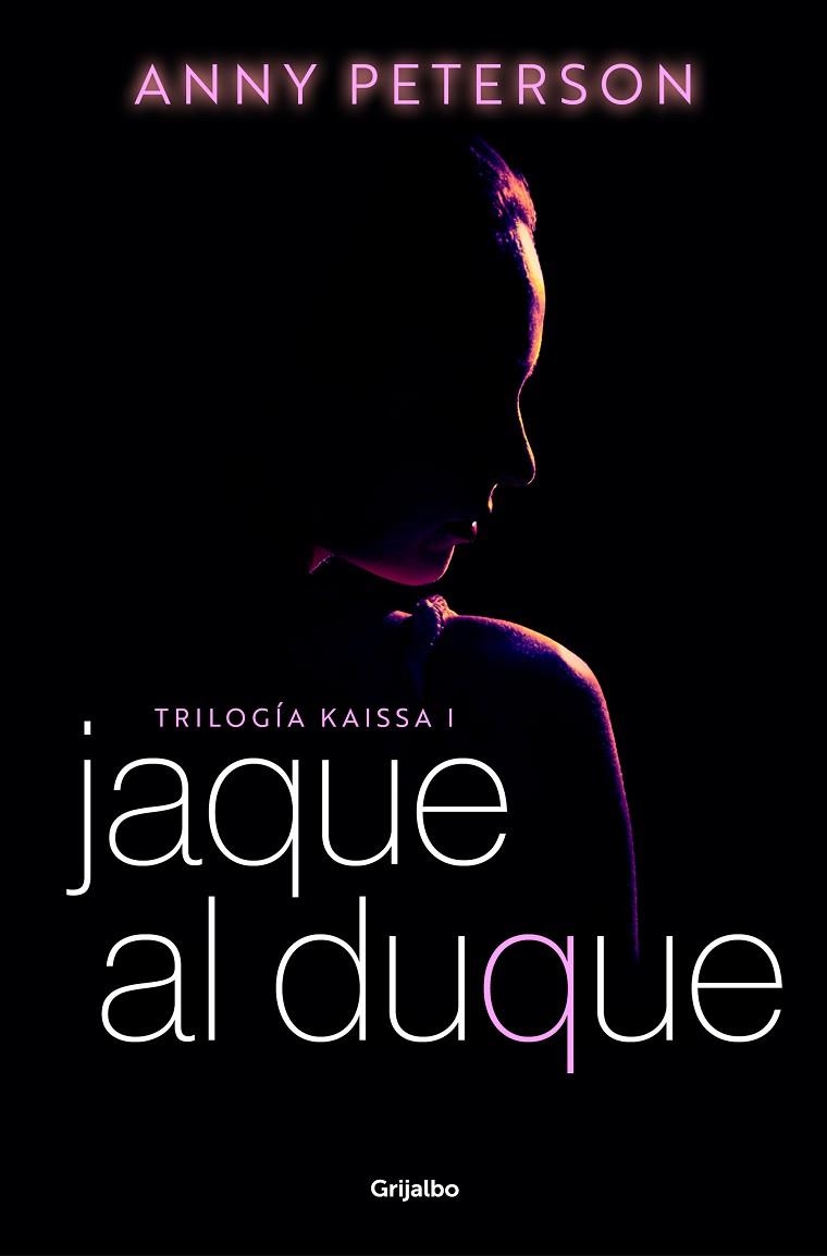 JAQUE AL DUQUE (TRILOGÍA KAISSA 1) | 9788425363726 | PETERSON, ANNY | Llibreria Drac - Librería de Olot | Comprar libros en catalán y castellano online
