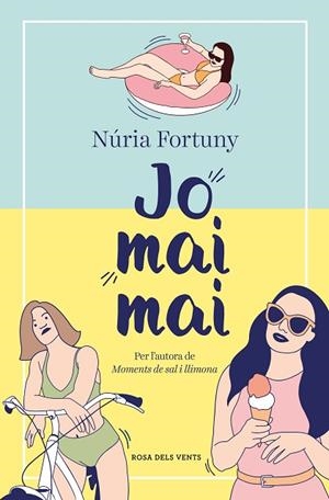 JO MAI MAI | 9788419259455 | FORTUNY CIRAC, NÚRIA | Llibreria Drac - Llibreria d'Olot | Comprar llibres en català i castellà online