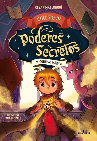 CONJURO MÁGICO, EL (COLEGIO DE PODERES SECRETOS 2) | 9788419191984 | MALLORQUÍ, CÉSAR | Llibreria Drac - Librería de Olot | Comprar libros en catalán y castellano online