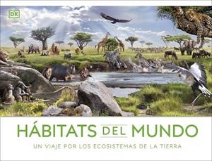 HÁBITATS DEL MUNDO | 9780241620151 | DK | Llibreria Drac - Llibreria d'Olot | Comprar llibres en català i castellà online