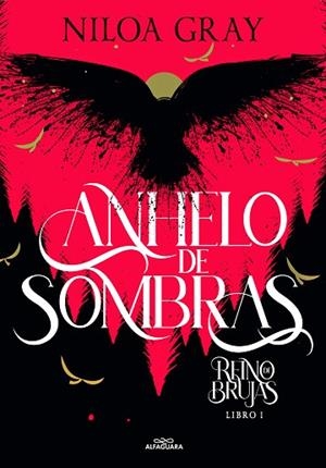 ANHELO DE SOMBRAS (REINO DE BRUJAS 1) | 9788419366986 | GRAY, NILOA | Llibreria Drac - Librería de Olot | Comprar libros en catalán y castellano online