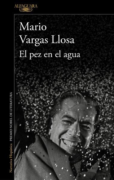PEZ EN EL AGUA, EL | 9788420475424 | VARGAS LLOSA, MARIO | Llibreria Drac - Librería de Olot | Comprar libros en catalán y castellano online