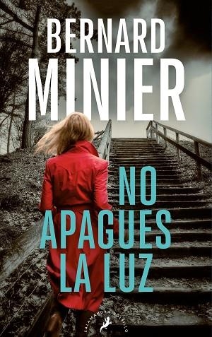 NO APAGUES LA LUZ (SERIE INSPECTOR SERVAZ) | 9788418796807 | MINIER, BERNARD | Llibreria Drac - Librería de Olot | Comprar libros en catalán y castellano online
