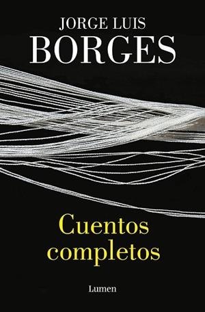 CUENTOS COMPLETOS | 9788426425966 | BORGES, JORGE LUIS | Llibreria Drac - Llibreria d'Olot | Comprar llibres en català i castellà online