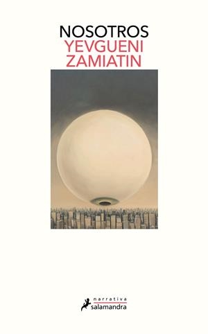NOSOTROS | 9788418363368 | ZAMYATIN, YEVGENY | Llibreria Drac - Librería de Olot | Comprar libros en catalán y castellano online