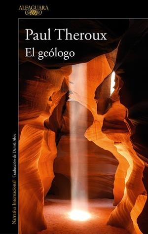 GEÓLOGO, EL | 9788420469621 | THEROUX, PAUL | Llibreria Drac - Llibreria d'Olot | Comprar llibres en català i castellà online