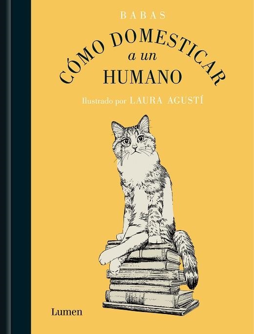 CÓMO DOMESTICAR A UN HUMANO | 9788426425553 | BABAS | Llibreria Drac - Llibreria d'Olot | Comprar llibres en català i castellà online