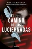 CAMINO DE LAS LUCIÉRNAGAS, EL | 9788419283849 | ROUANET, MÓNICA | Llibreria Drac - Llibreria d'Olot | Comprar llibres en català i castellà online