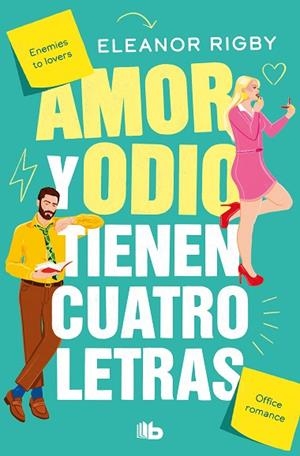 AMOR Y ODIO TIENEN CUATRO LETRAS | 9788413146621 | RIGBY, ELEANOR | Llibreria Drac - Llibreria d'Olot | Comprar llibres en català i castellà online