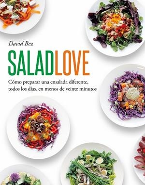 SALAD LOVE | 9788419346650 | BEZ, DAVID | Llibreria Drac - Librería de Olot | Comprar libros en catalán y castellano online