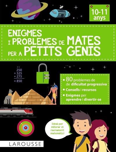 ENIGMES I PROBLEMES DE MATES PER A PETITS GENIS (10-11 ANYS) | 9788419436788 | AURIOL, SYLVAINE | Llibreria Drac - Librería de Olot | Comprar libros en catalán y castellano online
