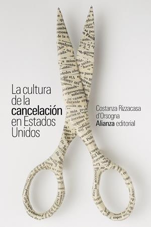 CULTURA DE LA CANCELACIÓN EN ESTADOS UNIDOS | 9788411482615 | RIZZACASA, COSTANZA | Llibreria Drac - Librería de Olot | Comprar libros en catalán y castellano online