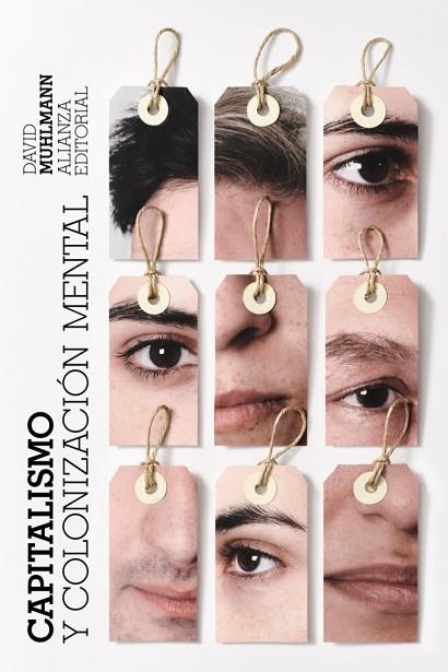 CAPITALISMO Y COLONIZACIÓN MENTAL | 9788411482622 | MUHLMANN, DAVID | Llibreria Drac - Librería de Olot | Comprar libros en catalán y castellano online