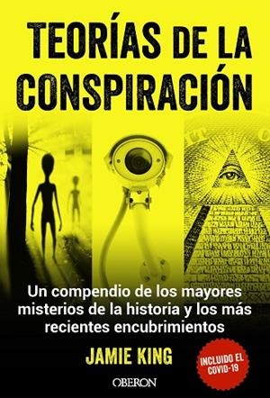 TEORÍAS DE LA CONSPIRACIÓN | 9788441547698 | KING, JAMIE | Llibreria Drac - Librería de Olot | Comprar libros en catalán y castellano online