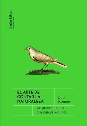 ARTE DE CONTAR LA NATURALEZA, EL | 9788412576351 | ROMERO, LUCI | Llibreria Drac - Librería de Olot | Comprar libros en catalán y castellano online