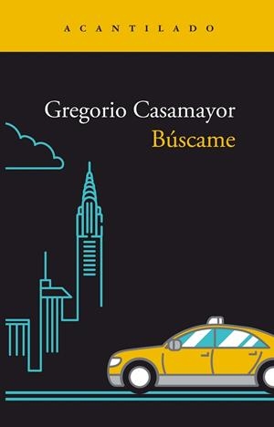 BÚSCAME | 9788419036421 | CASAMAYOR, GREGORIO | Llibreria Drac - Llibreria d'Olot | Comprar llibres en català i castellà online