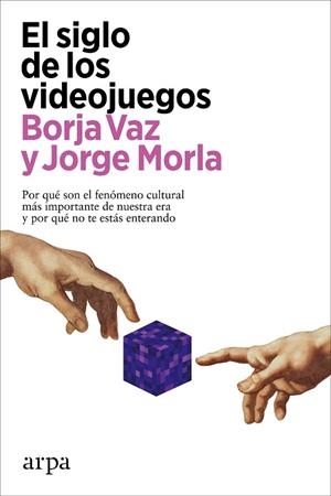 SIGLO DE LOS VIDEOJUEGOS, EL | 9788418741883 | VAZ, BORJA | Llibreria Drac - Llibreria d'Olot | Comprar llibres en català i castellà online