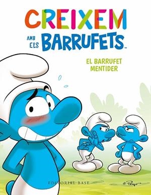BARRUFET MENTIDER, EL (CREIXEM AMB ELS BARRUFETS 6) | 9788419007698 | CULLIFORD, THIERRY; CULLIFORD, FALZAR | Llibreria Drac - Llibreria d'Olot | Comprar llibres en català i castellà online