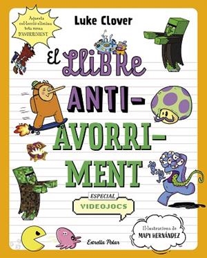 LLIBRE ANTIAVORRIMENT, EL. ESPECIAL VIDEOJOCS | 9788413895321 | CLOVER, LUKE | Llibreria Drac - Llibreria d'Olot | Comprar llibres en català i castellà online
