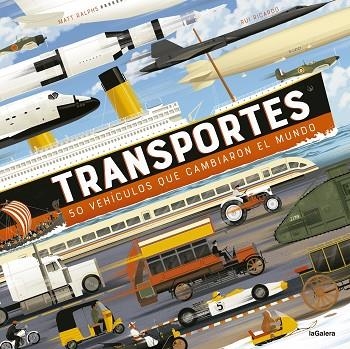 TRANSPORTES | 9788424674151 | RALPHS, MATT | Llibreria Drac - Librería de Olot | Comprar libros en catalán y castellano online